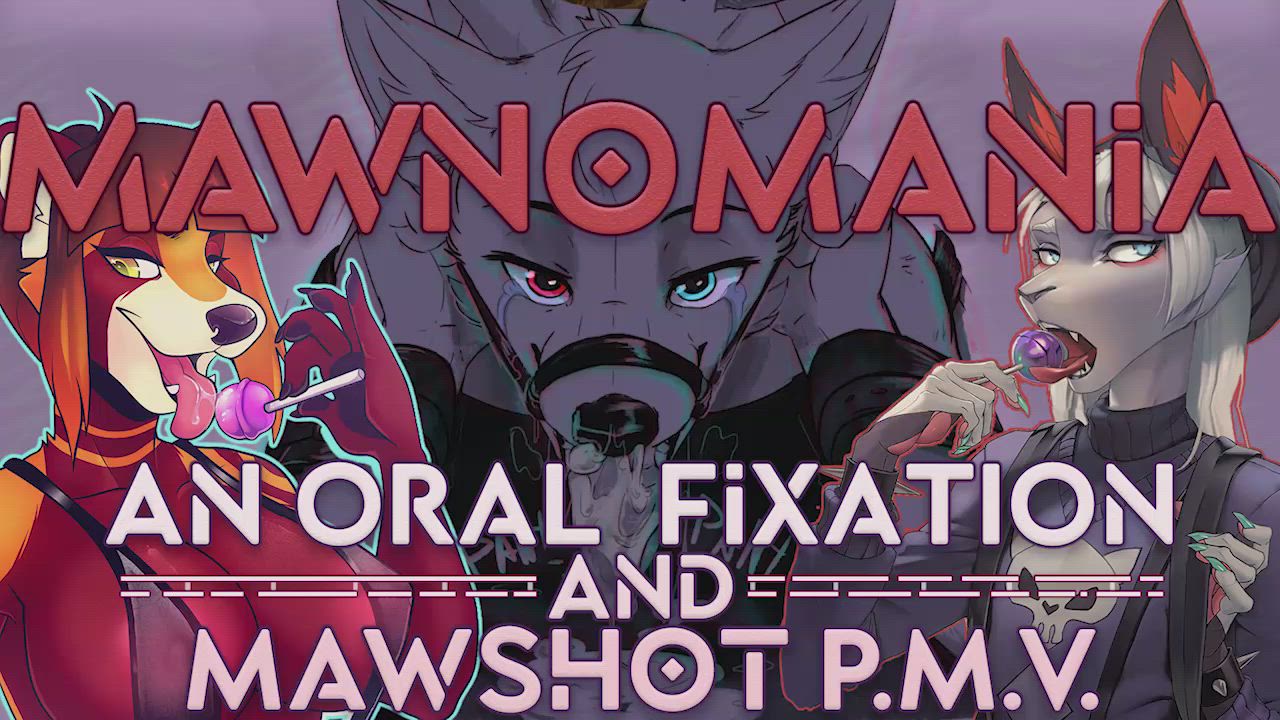 (Porn Music Video) Mawnomania: Mawshots &amp; Oral Fixations