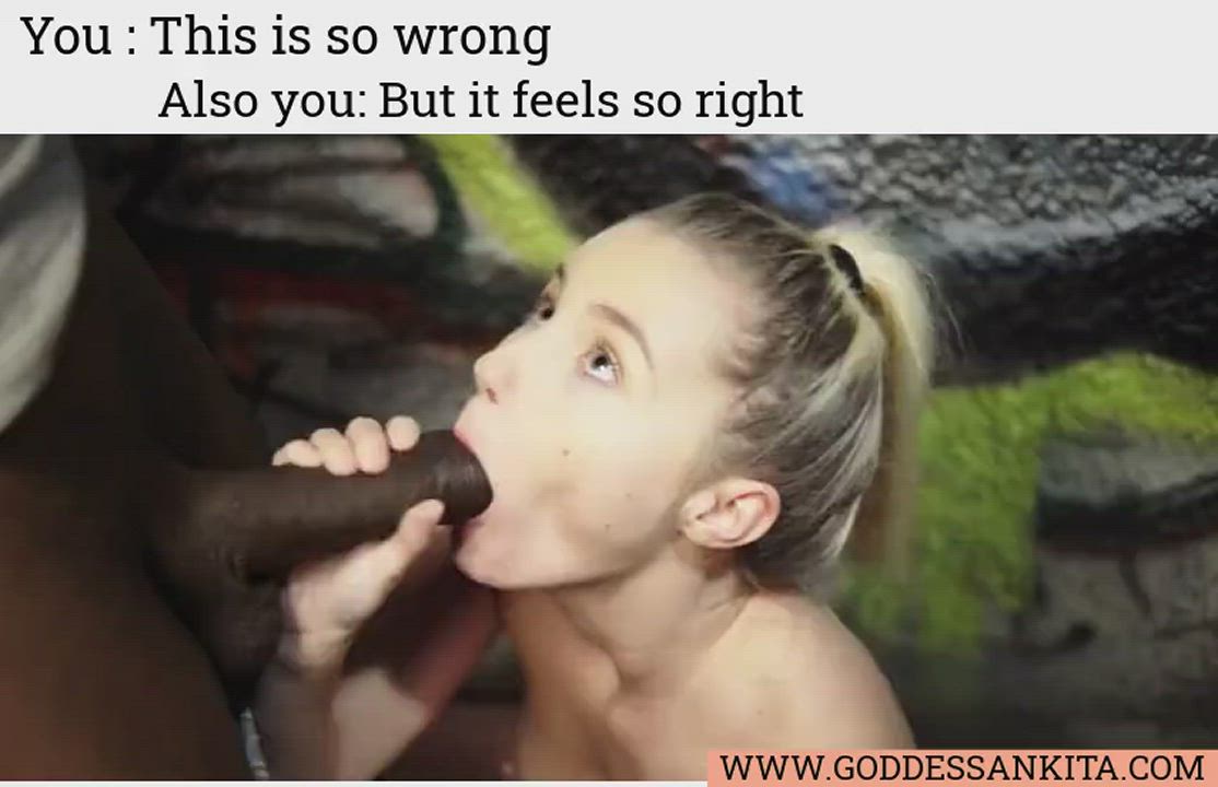 It's not wrong ...... It's natural, sissy :) ;)