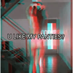 Do you like my panties?