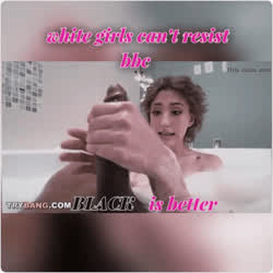 White Girls can't resist bbc