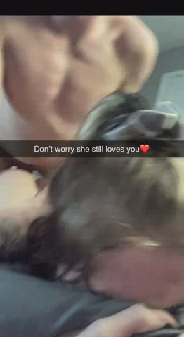 Don't worry she still loves you