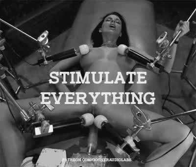 Stimulate everything.