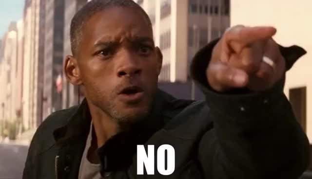 I said no