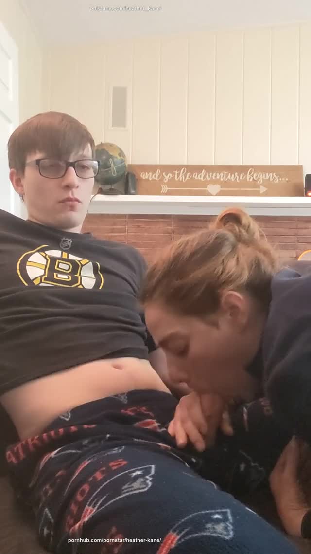 ..... It Like the first time He Cum or something LOL? - Heather Kane